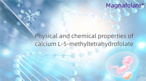 Physikalische und chemische Eigenschaften von Calcium-L-5-methyltetrahydrofolat